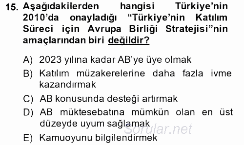 Türk Dış Politikası 2 2014 - 2015 Tek Ders Sınavı 15.Soru