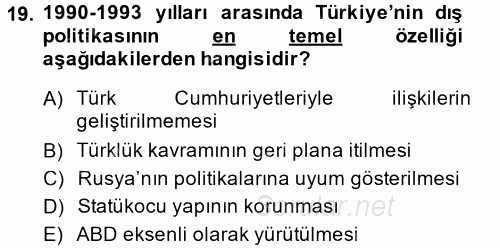 Türk Dış Politikası 2 2014 - 2015 Tek Ders Sınavı 19.Soru