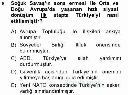 Türk Dış Politikası 2 2014 - 2015 Tek Ders Sınavı 6.Soru