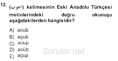 XIV-XV. Yüzyıllar Türk Dili 2013 - 2014 Ara Sınavı 12.Soru