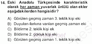 XIV-XV. Yüzyıllar Türk Dili 2013 - 2014 Ara Sınavı 14.Soru