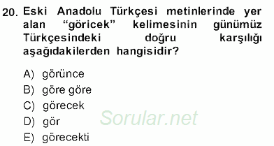 XIV-XV. Yüzyıllar Türk Dili 2013 - 2014 Ara Sınavı 20.Soru