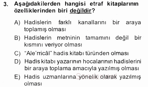 Hadis Tarihi ve Usulü 2013 - 2014 Dönem Sonu Sınavı 3.Soru