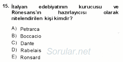 Batı Edebiyatında Akımlar 1 2013 - 2014 Ara Sınavı 15.Soru