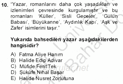 Çağdaş Türk Romanı 2013 - 2014 Dönem Sonu Sınavı 10.Soru