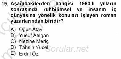 Çağdaş Türk Romanı 2013 - 2014 Dönem Sonu Sınavı 19.Soru