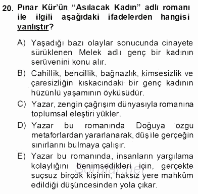 Çağdaş Türk Romanı 2013 - 2014 Dönem Sonu Sınavı 20.Soru