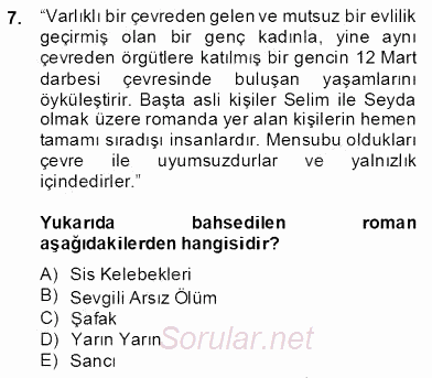 Çağdaş Türk Romanı 2013 - 2014 Dönem Sonu Sınavı 7.Soru