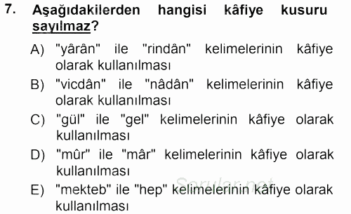 Eski Türk Edebiyatına Giriş: Biçim ve Ölçü 2012 - 2013 Dönem Sonu Sınavı 7.Soru