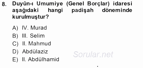 Osmanlı Tarihi (1876–1918) 2013 - 2014 Dönem Sonu Sınavı 8.Soru