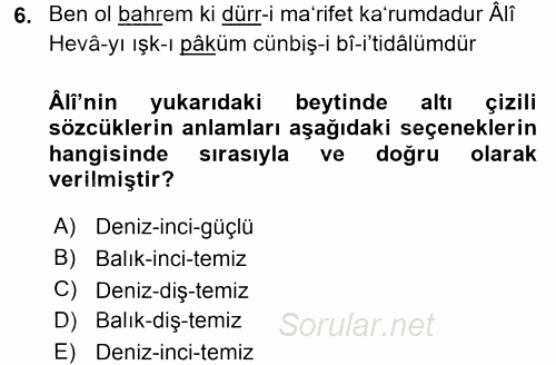 XVI. Yüzyıl Türk Edebiyatı 2016 - 2017 Dönem Sonu Sınavı 6.Soru