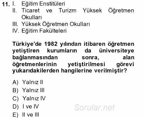 Türk Eğitim Tarihi 2014 - 2015 Tek Ders Sınavı 11.Soru