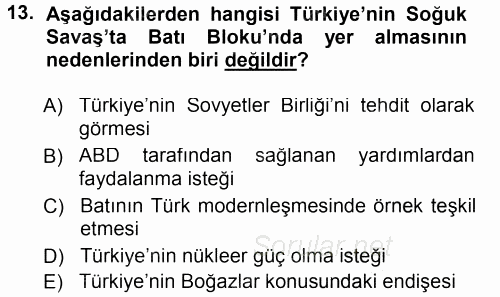 Türk Dış Politikası 1 2013 - 2014 Tek Ders Sınavı 13.Soru