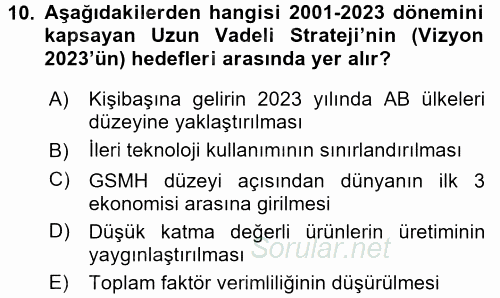 Türkiye Ekonomisi 2017 - 2018 Ara Sınavı 10.Soru