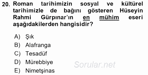 II. Abdülhamit Dönemi Türk Edebiyatı 2015 - 2016 Tek Ders Sınavı 20.Soru