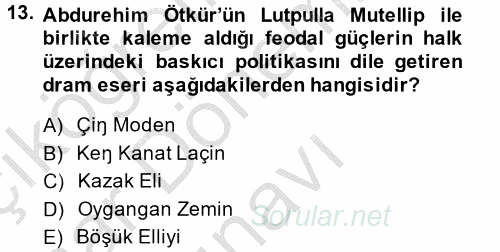 Çağdaş Türk Edebiyatları 2 2013 - 2014 Dönem Sonu Sınavı 13.Soru