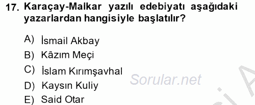 Çağdaş Türk Edebiyatları 2 2013 - 2014 Dönem Sonu Sınavı 17.Soru