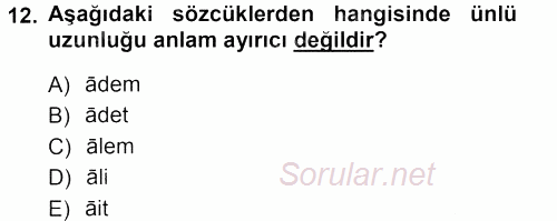 Türkçe Ses Bilgisi 2012 - 2013 Dönem Sonu Sınavı 12.Soru