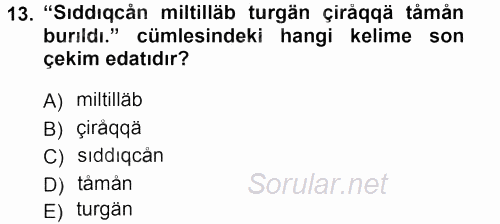 Çağdaş Türk Yazı Dilleri 1 2012 - 2013 Dönem Sonu Sınavı 13.Soru