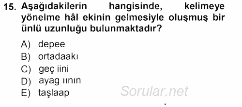 Çağdaş Türk Yazı Dilleri 1 2012 - 2013 Dönem Sonu Sınavı 15.Soru