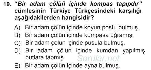 Çağdaş Türk Yazı Dilleri 1 2012 - 2013 Dönem Sonu Sınavı 19.Soru