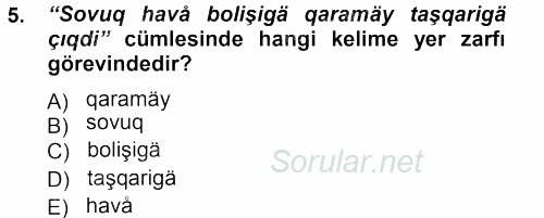 Çağdaş Türk Yazı Dilleri 1 2012 - 2013 Dönem Sonu Sınavı 5.Soru