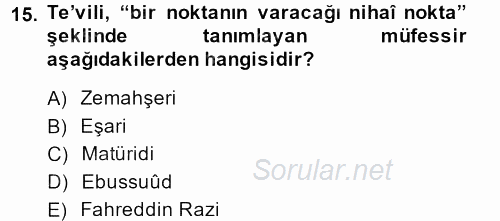 Tefsir Tarihi ve Usulü 2013 - 2014 Ara Sınavı 15.Soru