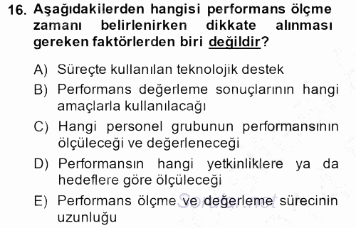 Performans Yönetimi 2013 - 2014 Ara Sınavı 16.Soru