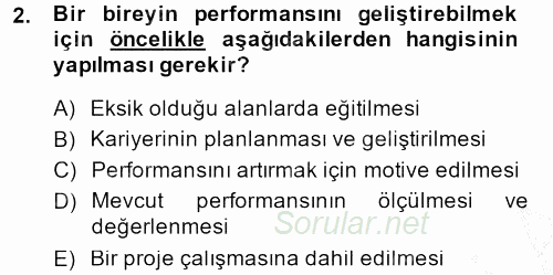 Performans Yönetimi 2013 - 2014 Ara Sınavı 2.Soru
