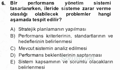 Performans Yönetimi 2013 - 2014 Ara Sınavı 6.Soru