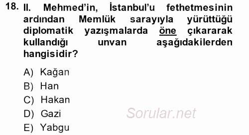 Osmanlı Tarihi (1299-1566) 2014 - 2015 Ara Sınavı 18.Soru