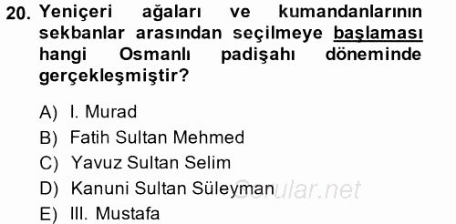 Osmanlı Tarihi (1299-1566) 2014 - 2015 Ara Sınavı 20.Soru