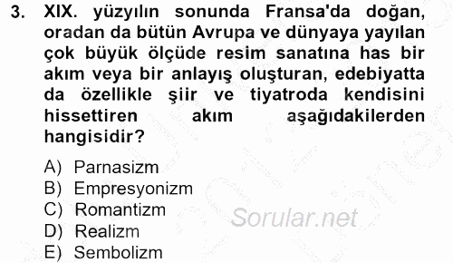 Batı Edebiyatında Akımlar 2 2012 - 2013 Dönem Sonu Sınavı 3.Soru