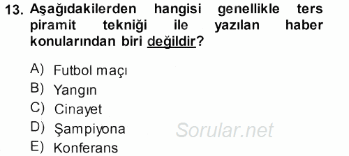 Haber Yazma Teknikleri 2013 - 2014 Ara Sınavı 13.Soru