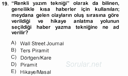 Haber Yazma Teknikleri 2013 - 2014 Ara Sınavı 19.Soru