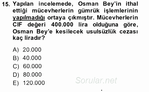 Türk Vergi Sistemi 2014 - 2015 Dönem Sonu Sınavı 15.Soru