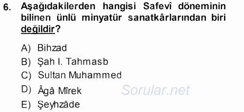 İslam Sanatları Tarihi 2013 - 2014 Dönem Sonu Sınavı 6.Soru