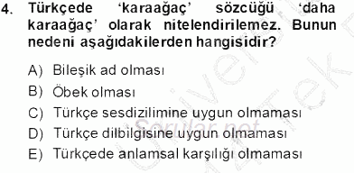 Genel Dilbilim 1 2013 - 2014 Tek Ders Sınavı 4.Soru