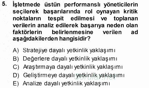 Performans ve Kariyer Yönetimi 2013 - 2014 Ara Sınavı 5.Soru
