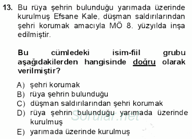 Türkçe Cümle Bilgisi 1 2012 - 2013 Dönem Sonu Sınavı 13.Soru