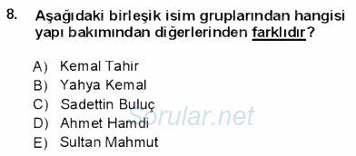 Türkçe Cümle Bilgisi 1 2012 - 2013 Dönem Sonu Sınavı 8.Soru