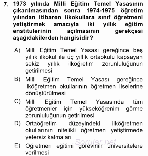 Türk Eğitim Tarihi 2015 - 2016 Tek Ders Sınavı 7.Soru