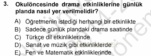 Okulöncesinde Drama 2014 - 2015 Dönem Sonu Sınavı 3.Soru