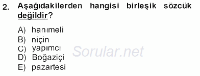 Türkçe Biçim Bilgisi 2013 - 2014 Ara Sınavı 2.Soru