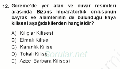 Türkiye´nin Kültürel Mirası 1 2013 - 2014 Ara Sınavı 12.Soru