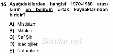 Cumhuriyet Dönemi Türk Şiiri 2012 - 2013 Dönem Sonu Sınavı 15.Soru
