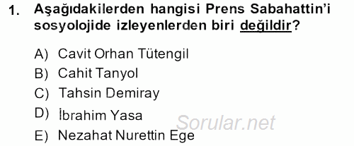 Türk Sosyologları 2013 - 2014 Ara Sınavı 1.Soru