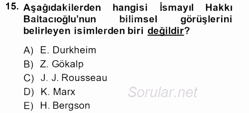 Türk Sosyologları 2013 - 2014 Ara Sınavı 15.Soru