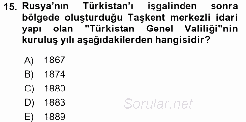 XIX. Yüzyıl Türk Dünyası 2017 - 2018 Dönem Sonu Sınavı 15.Soru