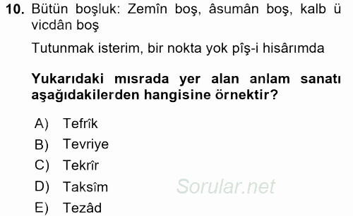 Eski Türk Edebiyatına Giriş: Söz Sanatları 2015 - 2016 Ara Sınavı 10.Soru